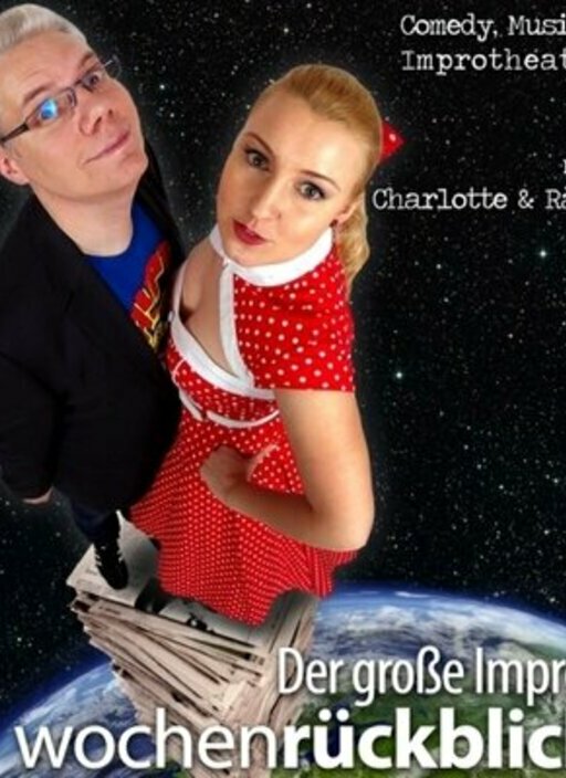 Charlotte und Ralf - Der große Impro-Wochenrückblick | Impro-Theater